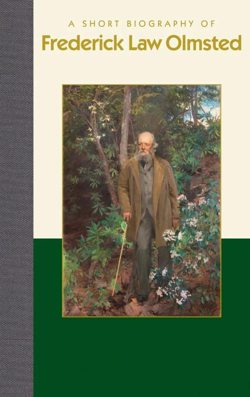A Short Biography of Frederick Law Olmsted Book