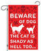 Beware of Dog & Shady Cat Garden Flag