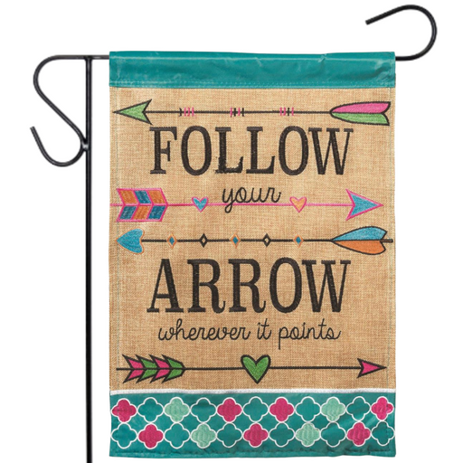 Follow Your Arrow Burlap Garden Flag