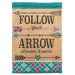 Follow Your Arrow Burlap Garden Flag