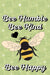 Bee Humble, Bee Kind, Bee Happy Garden Flag