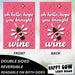 Hope You Brought Wine Garden Flag