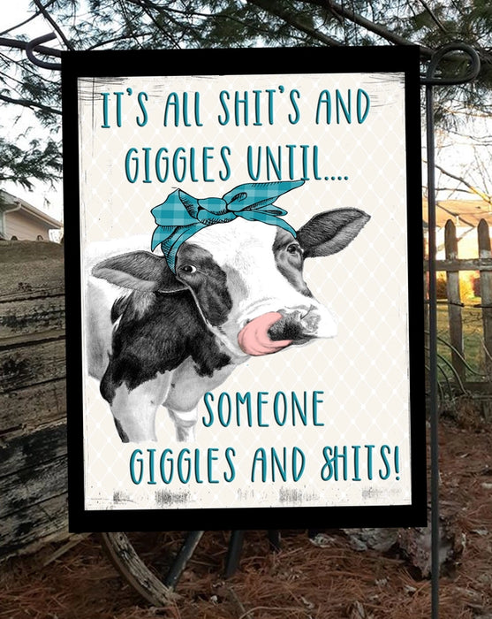 Shits and Giggles Cow Garden Flag