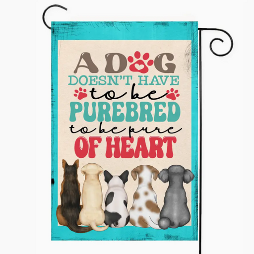Rescued and Pure Hearted Garden Flag