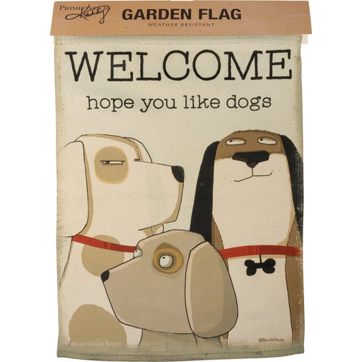 Welcome We Hope You Like Dogs Garden Flag
