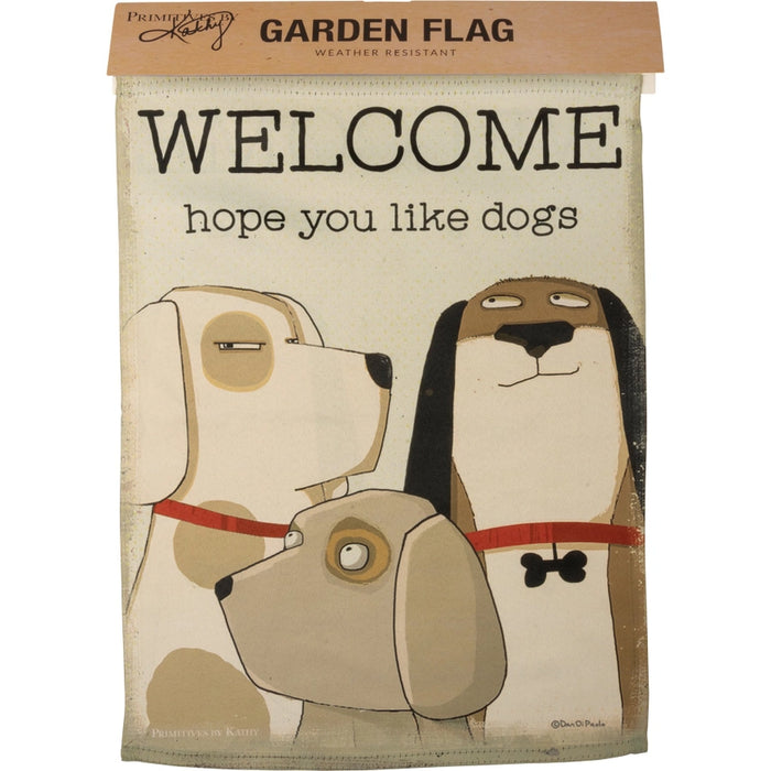 Welcome We Hope You Like Dogs Garden Flag