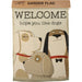 Welcome We Hope You Like Dogs Garden Flag