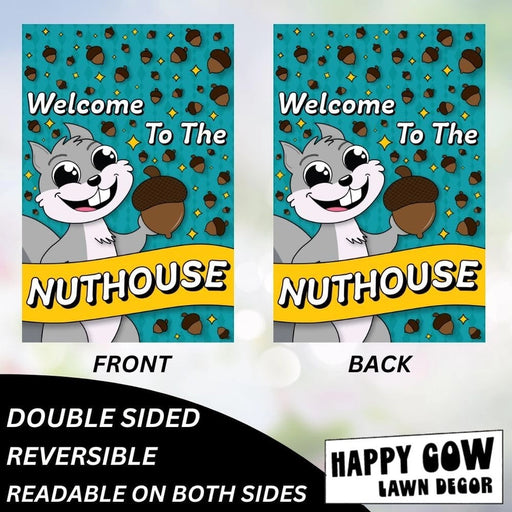 Welcome Nuthouse Garden Flag