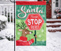 Santa Please Stop Here Garden Flag