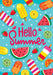 Hello Summer Popsicles Decorative Flag