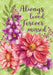 Always Loved Garden Flag