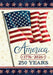 America 250 Years Decorative Flag