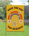 Have the Day You Deserve Garden Flag