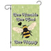 Bee Humble, Bee Kind, Bee Happy Garden Flag
