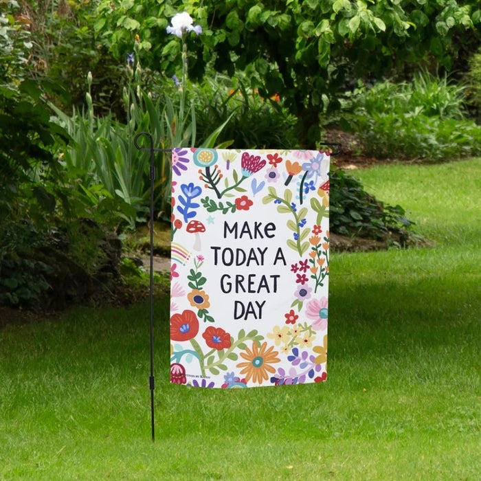 Make Today a Great Day Garden Flag