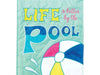 Life is Better By the Pool Banner Flag