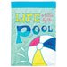 Life is Better By the Pool Banner Flag