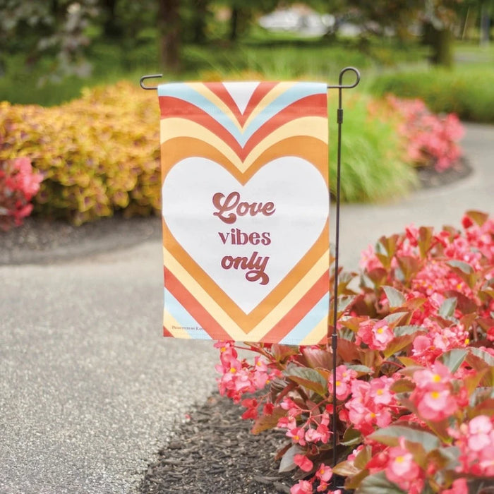 Love Vibes Only Garden Flag