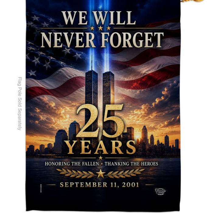 9/11 25th Anniversary We Will Never Forget Banner Flag