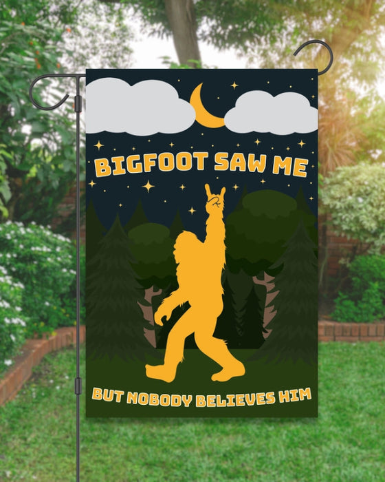 Bigfoot Saw Me Garden Flag