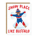 Snow Place Like Buffalo Greeting Card