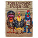 Fowl Language Spoken Here Garden Flag