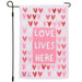 Love Lives Here Garden Flag