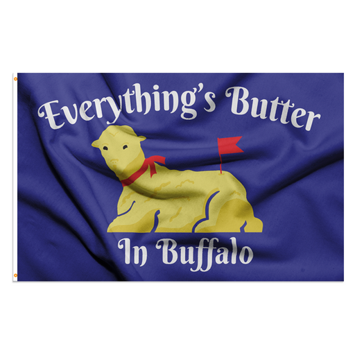 3x5' Everything's Butter in Buffalo Polyester Flag - Made in USA