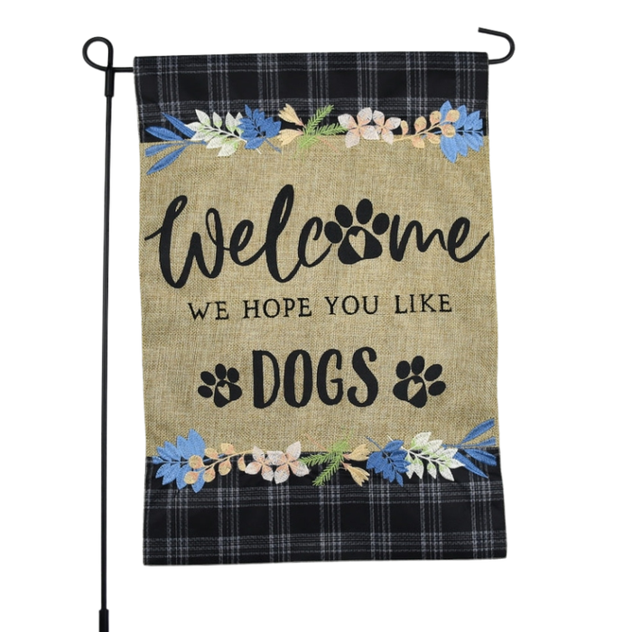 Welcome We Hope You Like Dogs Burlap Garden Flag