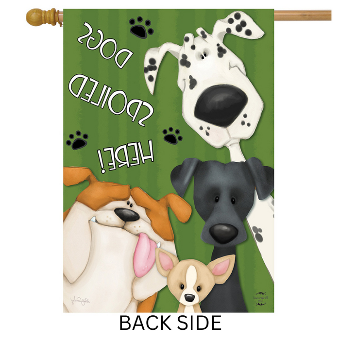 Spoiled Dogs Banner Flag