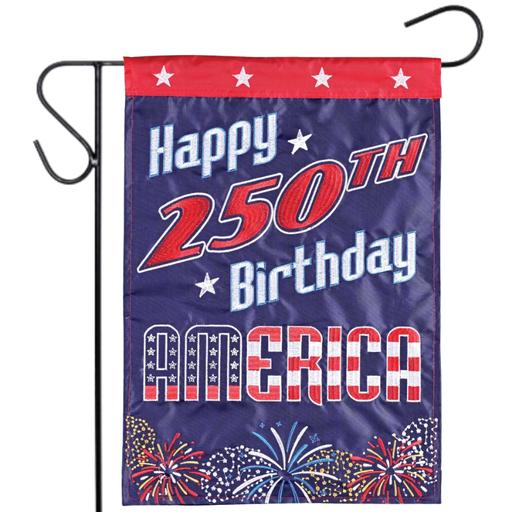 Happy 250th Birthday America Applique Garden Flag