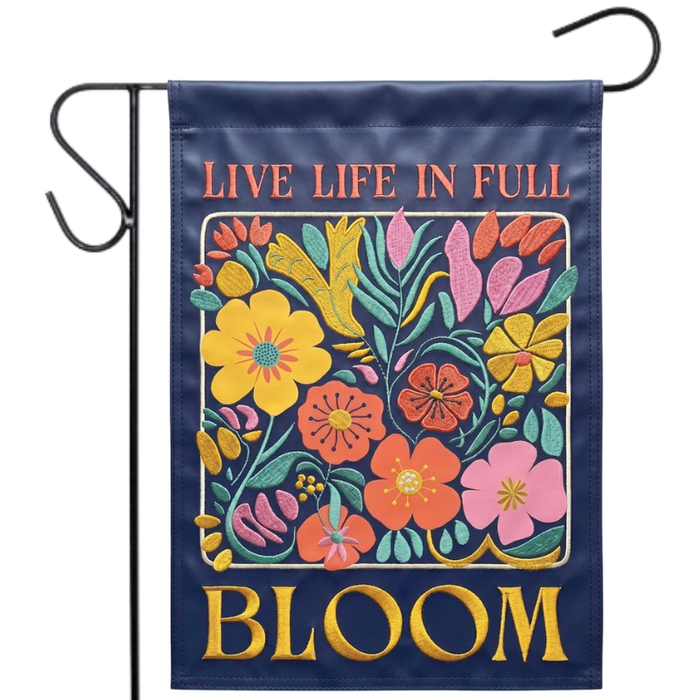 Live Life in Full Bloom Applique Garden Flag
