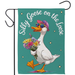 Silly Goose on the Loose Garden Flag