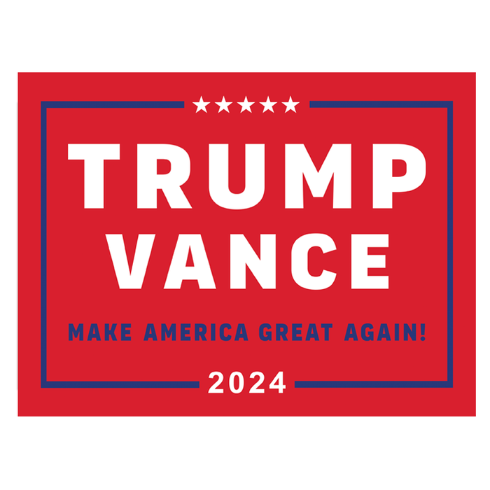 Trump Vance 2024 Red Coroplast Lawn Sign - Made in the USA