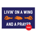 Livin' On A Wing & A Prayer Blue Polyester Flag - Made in the USA