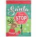 Santa Please Stop Here Garden Flag