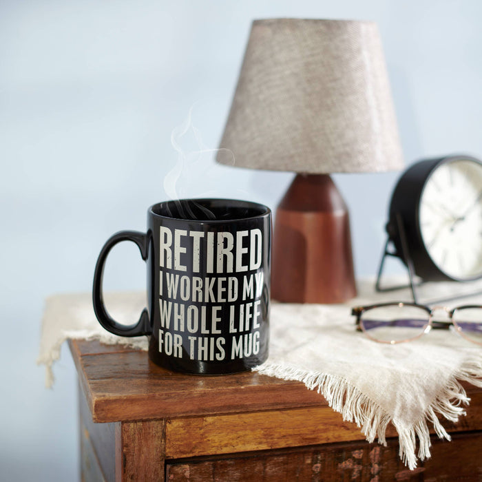Retired, I Worked For This Mug Mug