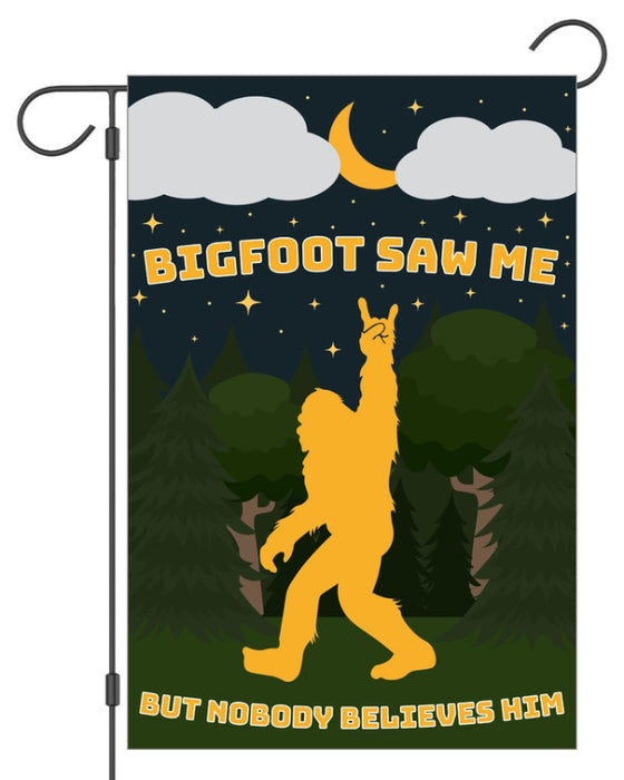 Bigfoot Saw Me Garden Flag
