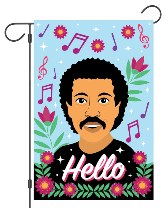 Hello - Lionel Richie Garden Flag