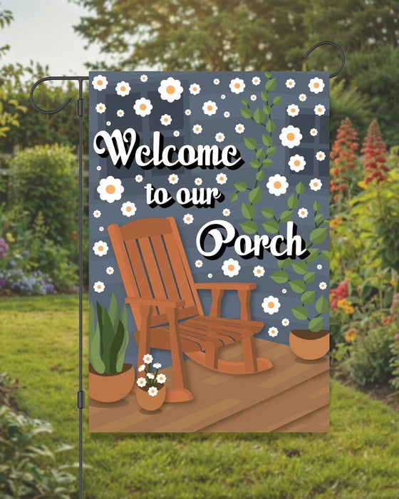 Welcome to Our Porch Garden Flag