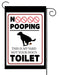 No Pooping Dog Garden Flag