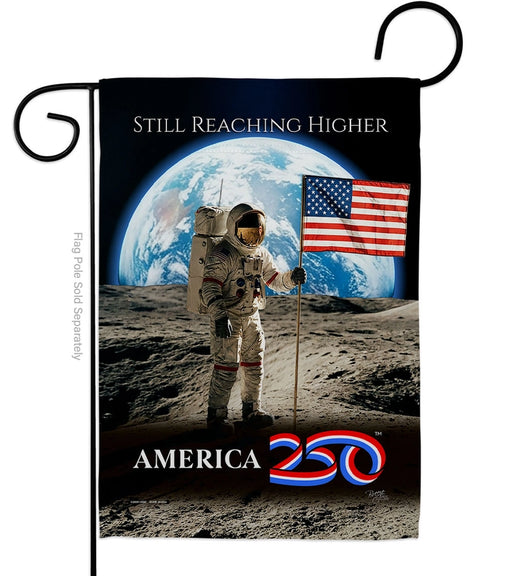 Still Reaching Higher America 250 Garden Flag