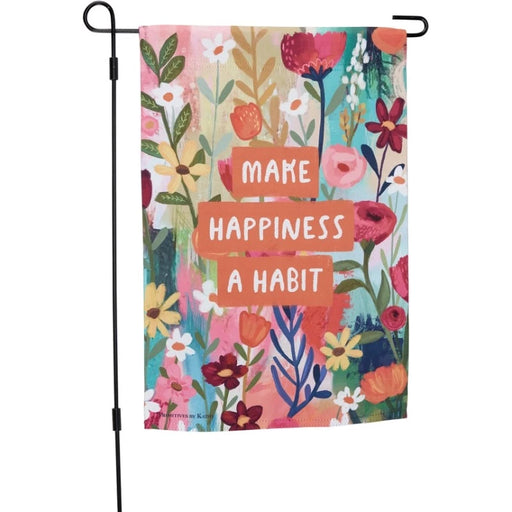 Make Happiness a Habit Garden Flag