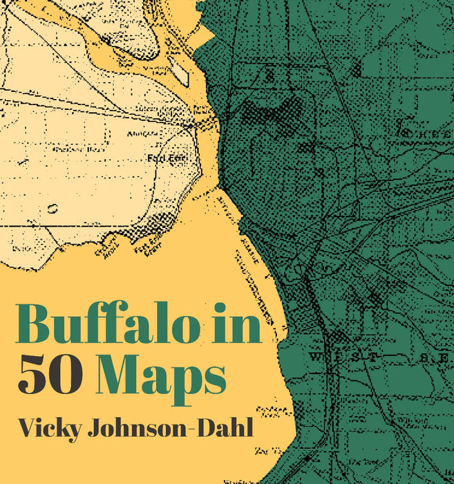Buffalo In 50 Maps Book