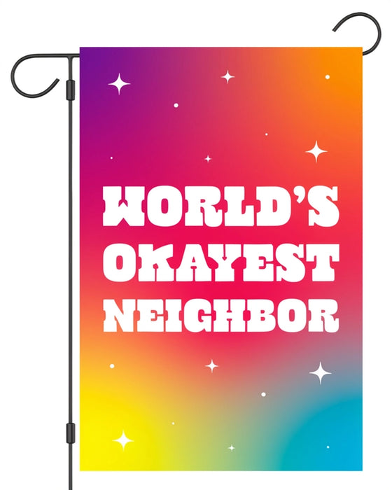 World's Okayest Neighbor Garden Flag