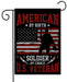 American by Birth, Soldier by Choice Garden Flag