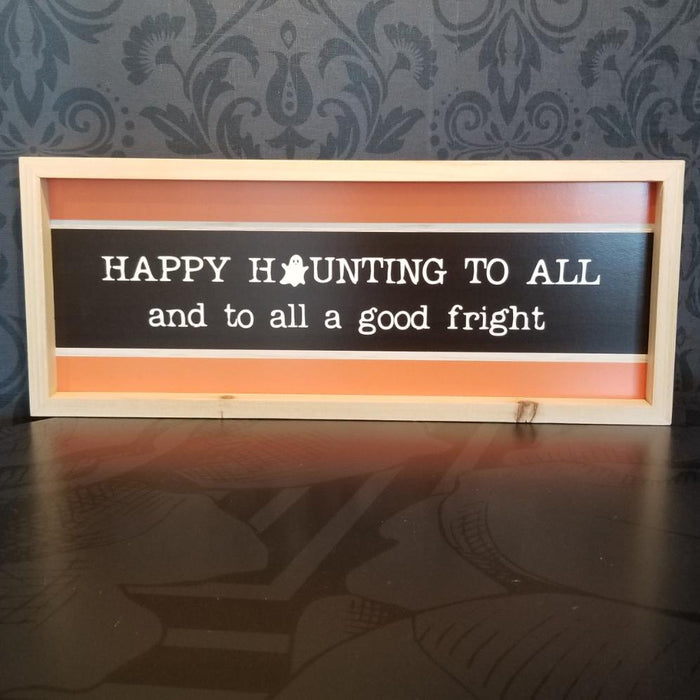 Happy Haunting To All Framed Sign