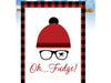 Oh Fudge! Christmas Banner Flag, HARDWARE NOT INCLUDED