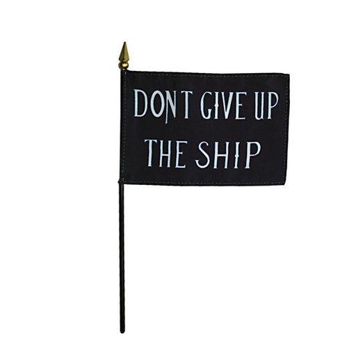 4x6" Commodore Perry Stick Flag reads "Don't Give Up The Ship"