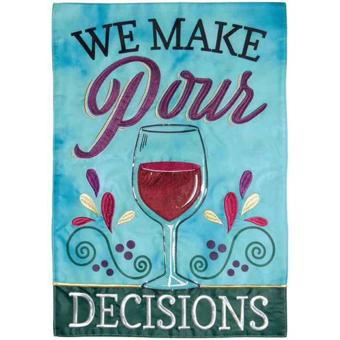 Pour Decisions Applique Garden Flag